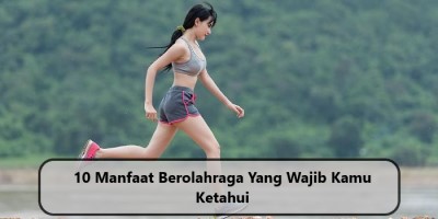 10 Manfaat Berolahraga
