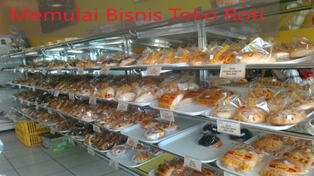 Memulai Bisnis Toko Roti