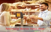 Memulai Bisnis Toko Roti
