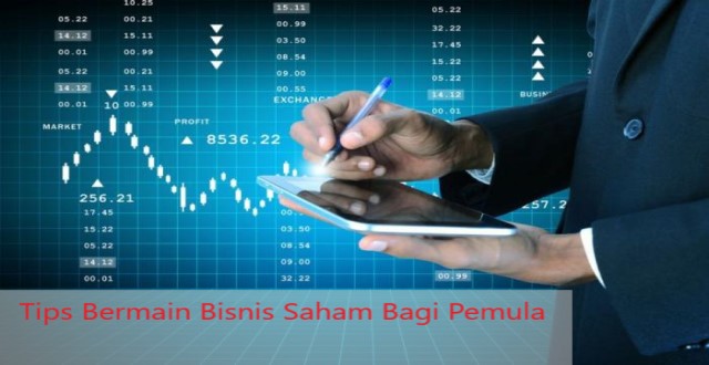 Tips Bermain Bisnis Saham Bagi Pemula