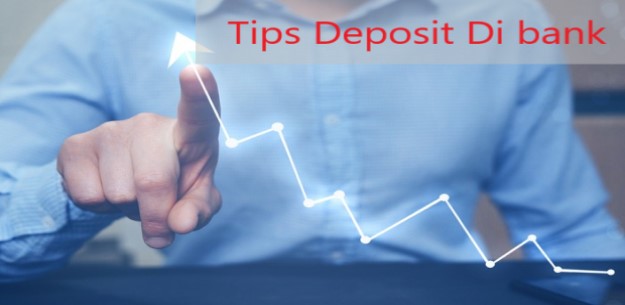 Tips Deposit Di bank