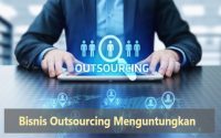 Bisnis Outsourcing Menguntungkan