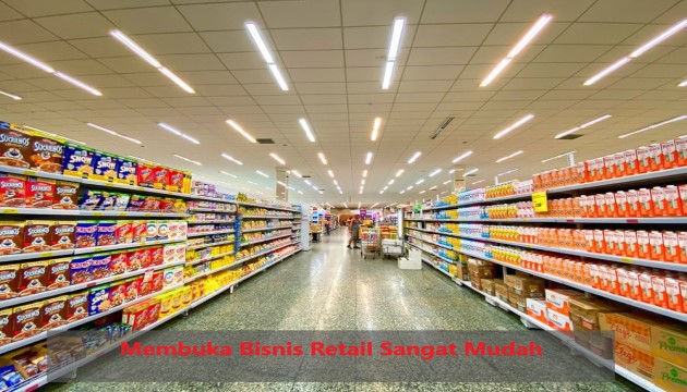 Membuka Bisnis Retail Sangat Mudah