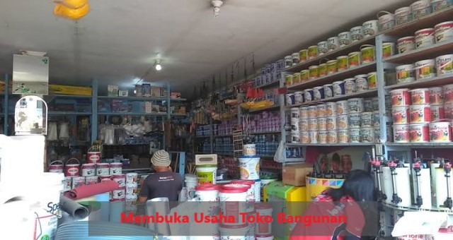 Membuka Usaha Toko Bangunan