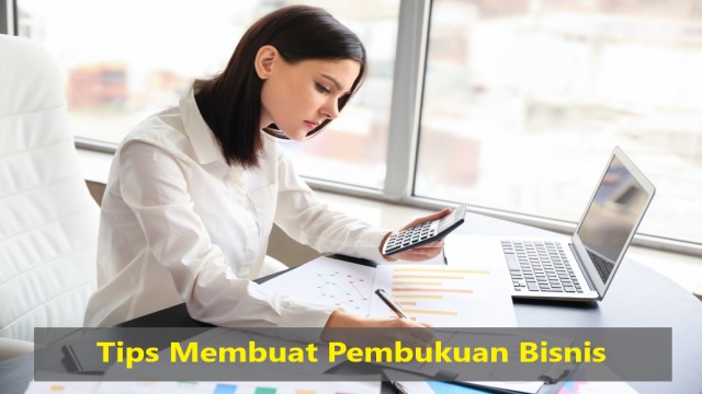 Tips Membuat Pembukuan Bisnis