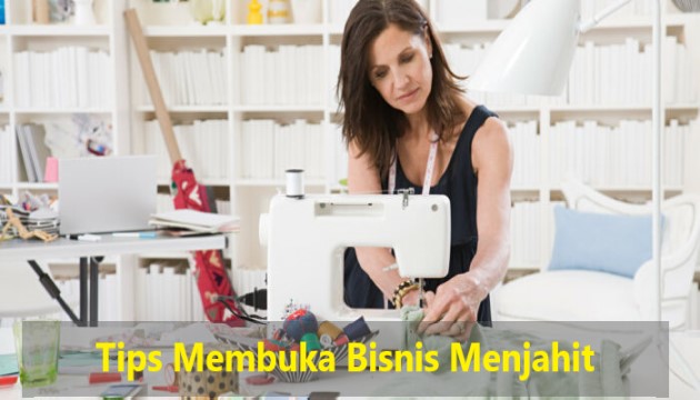 Tips Membuka Bisnis Menjahit