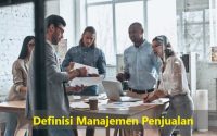 Definisi Manajemen Penjualan