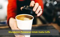 Manajemen Pemasaran Untuk Usaha Coffe