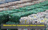 Manfaat Dan Keuntungan Bisnis Limbah