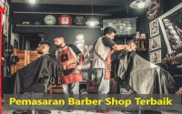 Pemasaran Barber Shop Terbaik