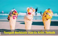 Tempat Berbisnis Menjual Es Krim Terbaik