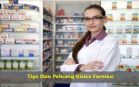 Tips Dan Peluang Bisnis Farmasi
