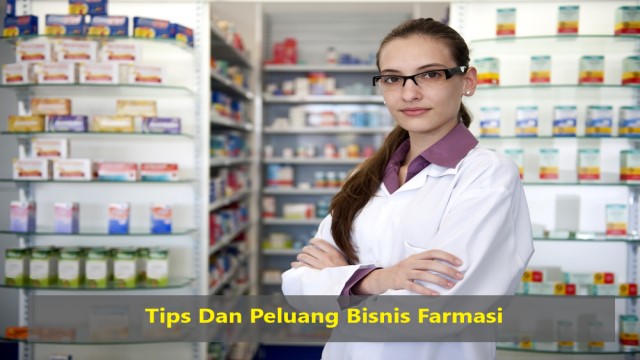 Peluang Bisnis Farmasi: Menjadi Pengusaha Sukses di Industri Kesehatan