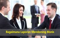 Bagaimana Laporan Mendorong Bisnis