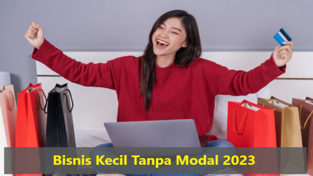 Bisnis Kecil Tanpa Modal 2023