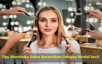Tips Membuka Salon Kecantikan Dengan Modal kecil